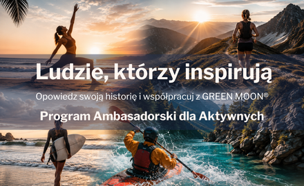 Ludzie, którzy inspirują 🌙💚 Program Ambasadorski GREEN MOON® dla osób aktywnych