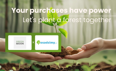 Your purchases plant trees – GREEN MOON + Posadzimy.pl 🌳